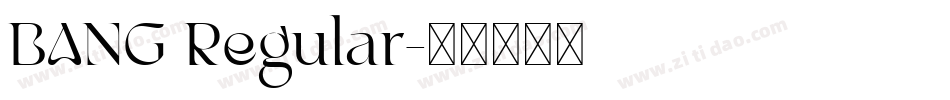 BANG Regular字体转换